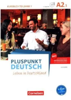 Pluspunkt Deutsch - Leben in Deutschland - Allgemeine Ausgabe - A2: Teilband 1. Tl.1. Kursbuch