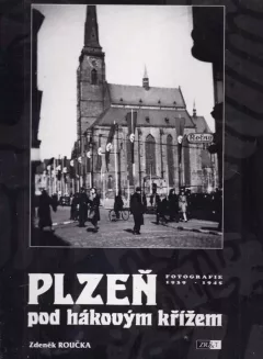 Plzeň pod hákovým křížem