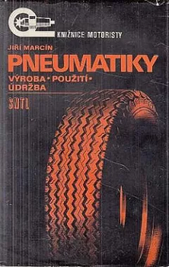 Pneumatiky - výroba, údržba, použití