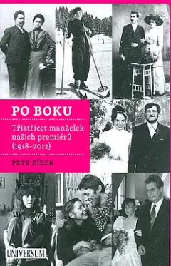 Po boku - Třiatřicet manželek našich premiérů (1918–2012)