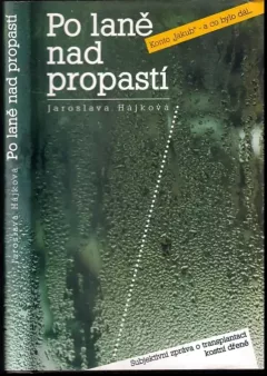 Po laně nad propastí : subjektivní zpráva o transplantaci kostní dřeně