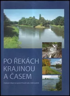 Po řekách krajinou a časem