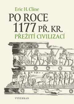 Po roce 1177 př. Kr.: Přežití civilizací