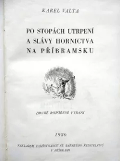 Po stopách utrpení a slávy hornictva na Příbramsku