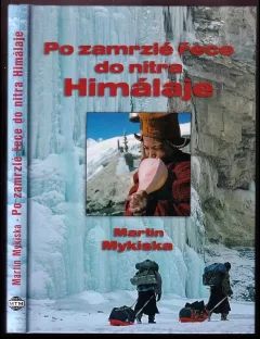 Po zamrzlé řece do nitra Himálaje
