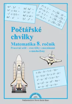 Počtářské chvilky - Matematika 8.ročník (pracovní sešit)