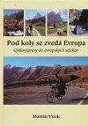 Pod koly se zvedá Evropa