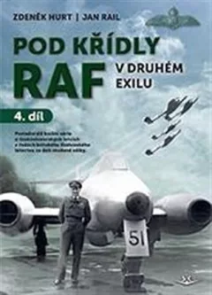 Pod křídly RAF - V druhém exilu 4. díl