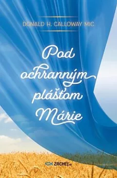 Pod ochranným plášťom Márie