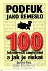 Podfuk jako řemeslo