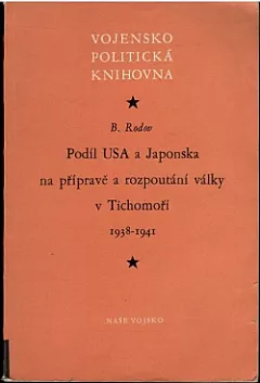 Podíl USA a Japonska na přípravě a rozpoutání války v Tichomoří 1938-1941