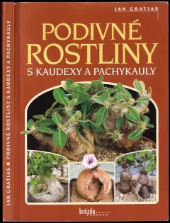 Podivné rostliny s kaudexy a pachykauly PODPIS A VĚNOVÁNÍ