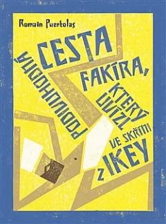 Podivuhodná cesta  fakíra, který uvízl ve skříni z IKEY