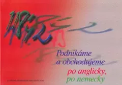 Podnikáme a obchodujeme po anglicky, po nemecky