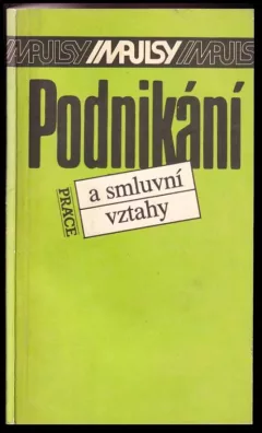 Podnikání a smluvní vztahy