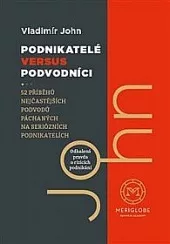 Podnikatelé versus podvodníci
