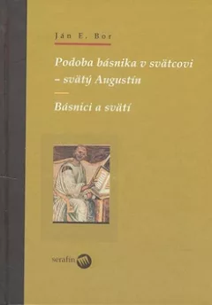 Podoba básnika v svätcovi - svätý Augustín