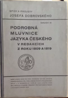 Podrobná mluvnice jazyka českého v redakcích z roku 1809 a 1819