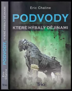 Podvody, které hýbaly dějinami