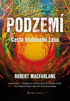 Podzemí - Cesta hlubinami času - Václav Cílek