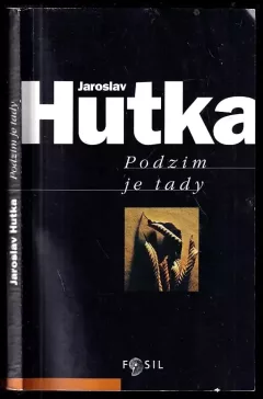 Podzim je tady PODPIS JAROSLAV HUTKA☻