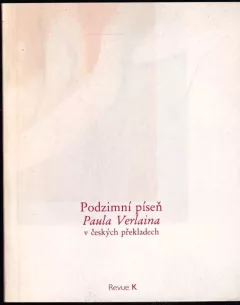 Podzimní píseň Paula Verlaina v českých překladech
