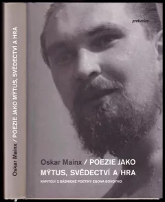 Poezie jako mýtus, svědectví a hra