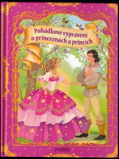 Pohádkové vyprávění o princeznách a princích