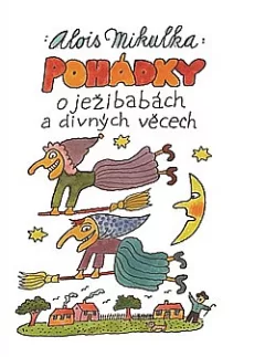 Pohádky o ježibabách a divných věcech