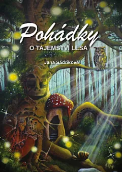 Pohádky o tajemství lesa
