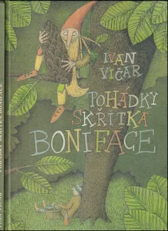 Pohádky skřítka Bonifáce