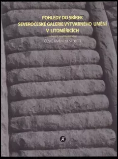 Pohledy do sbírek Severočeské galerie výtvarného umění v Litoměřicích