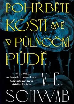 Pohřběte kosti mé v půlnoční půdě