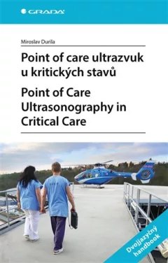 Point of care ultrazvuk u kritických stavů. Point of Care Ultrasonography in Critical Care