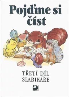 Pojďme si číst (3. díl Slabikáře)