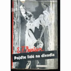 Pojďte, lidé, na divadla s železnýma kladivama