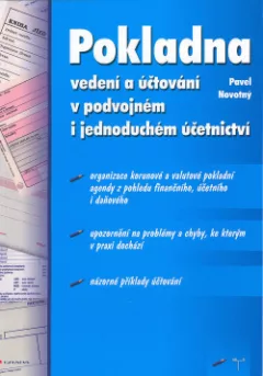 Pokladna - vedení a účtování v podvojném i jednoduchém účetnictví