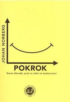 Pokrok: Deset důvodů, proč se těšit na budoucnost