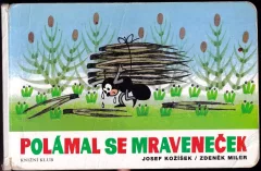 Polámal se mraveneček