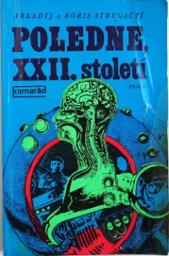 Poledne, XXII. století
