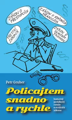 Policajtem snadno a rychle