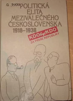 Politická elita meziválečného Československa 1918 - 1938