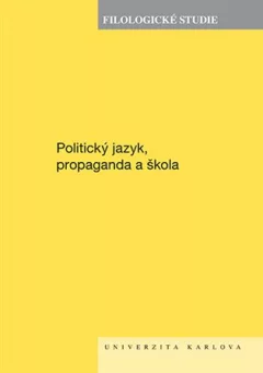 Politický jazyk, propaganda a škola