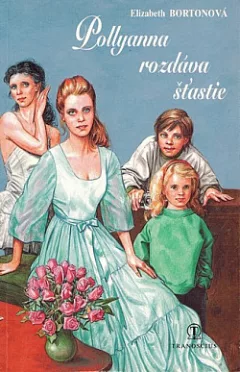 Pollyanna rozdáva šťastie