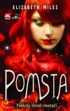 Pomsta: Někdy lítost nestačí