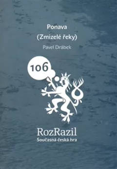 Ponava (Zmizelé řeky), edice Rozrazil č. 106