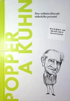 Popper a Kuhn: Dva velikáni filozofie vědeckého poznání