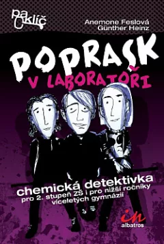 Poprask v laboratoři: Chemická detektivka
