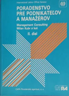 Poradenstvo pre podnikatel'ov a manažérov (II. diel)