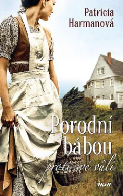 Porodní bábou proti své vůli